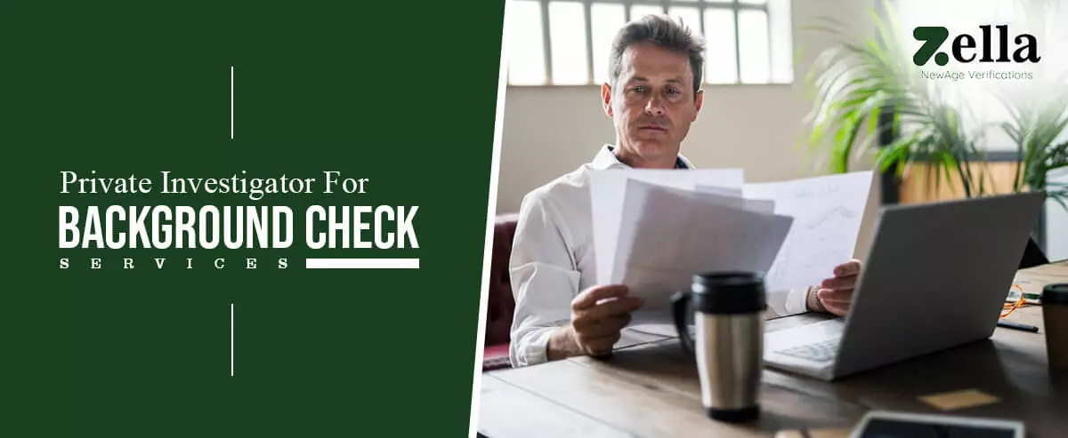 Hire a Private Investigator For Background Check Services