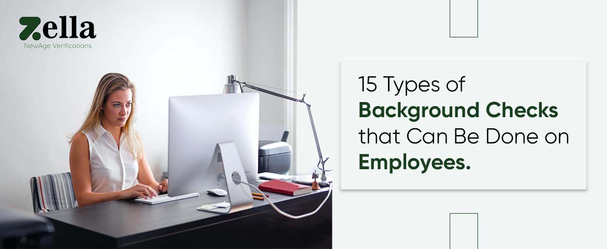 15 Types of Background Checks that Can Be Done on Employees